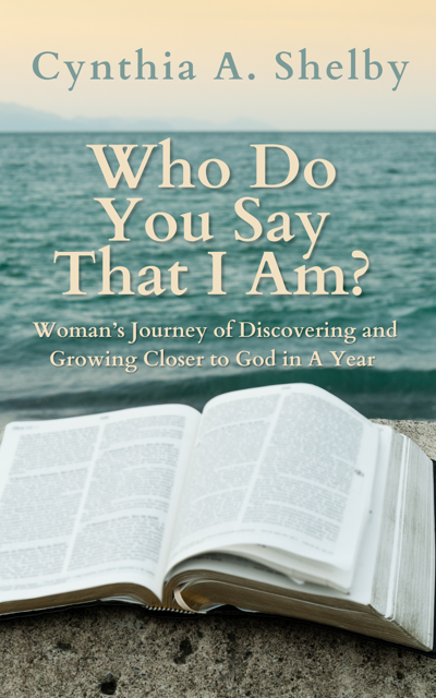 Who Do You Say That I AM? by Cynthia Shelby book cover